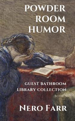 Powder Room Humor: Guest Bathroom Library Collection