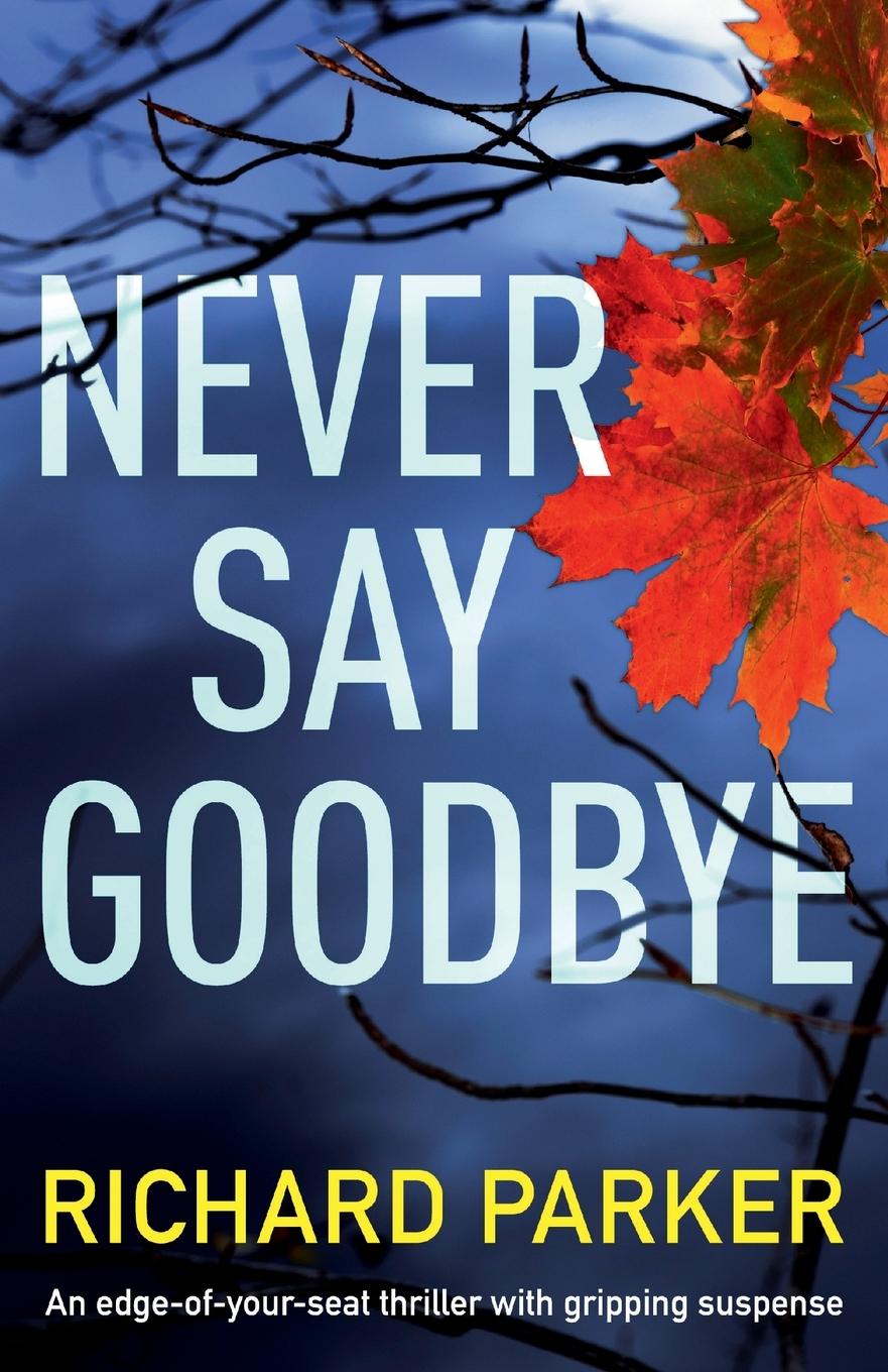 Never Say Goodbye