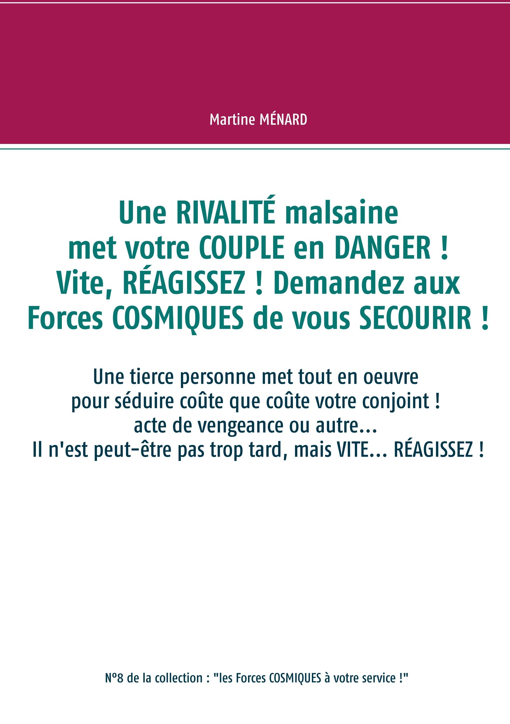 Une RIVALITÉ malsaine met votre COUPLE en DANGER ! Vite, RÉAGISSEZ ! Demandez aux Forces COSMIQUES de vous SECOURIR !