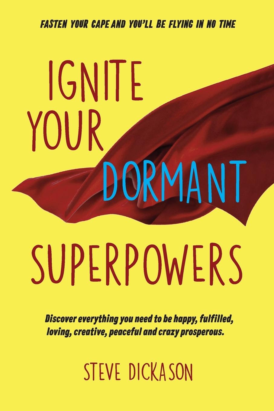 Ignite Your Dormant Superpowers