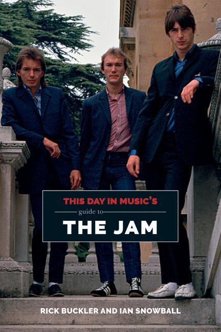 This Day in Music's Guide to the Jam