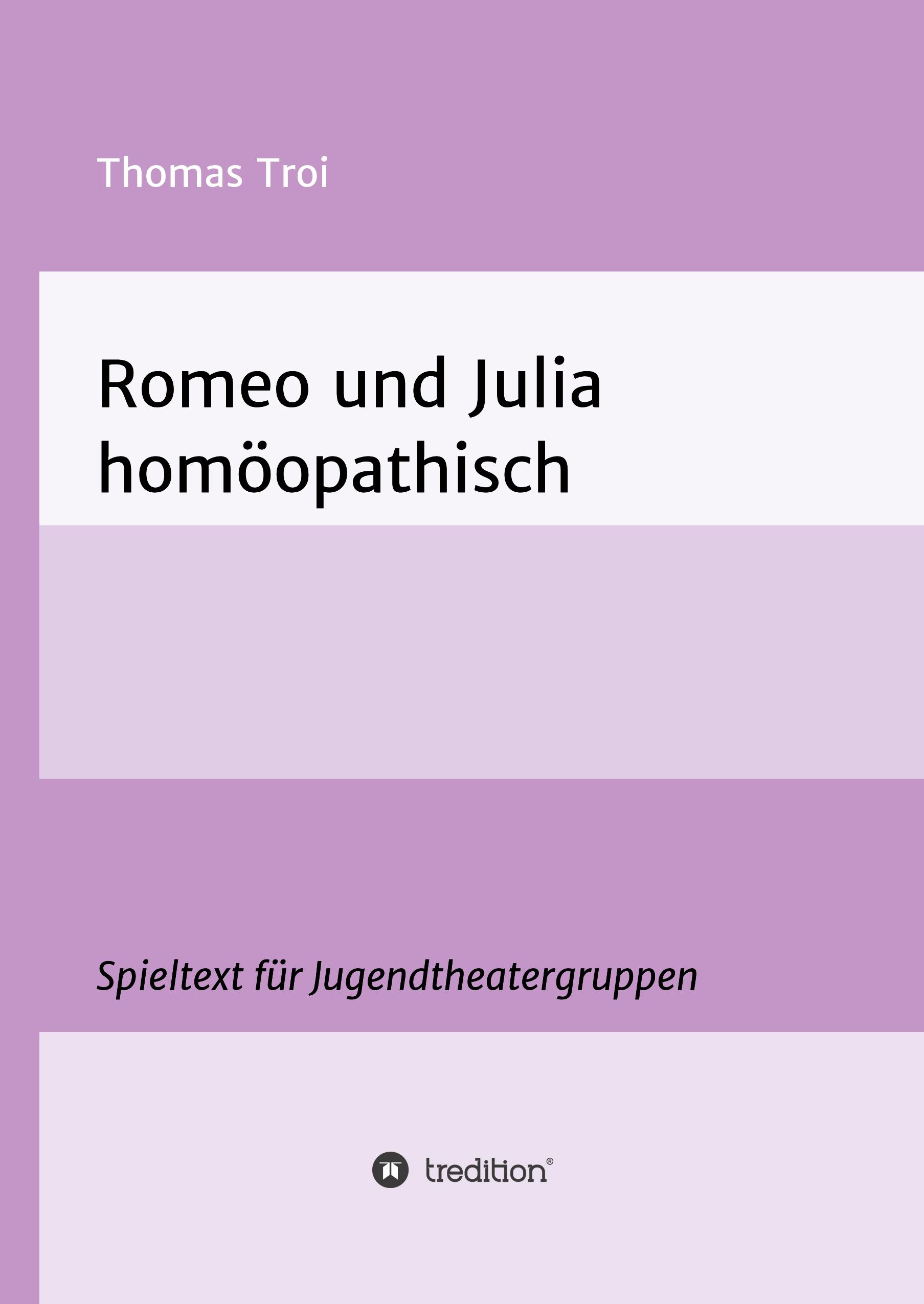 Romeo und Julia homöopathisch