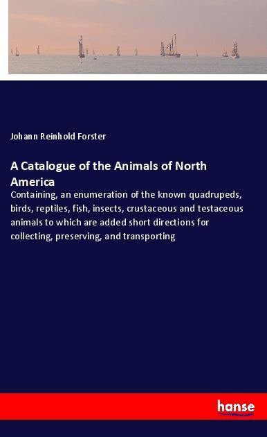 A Catalogue of the Animals of North America