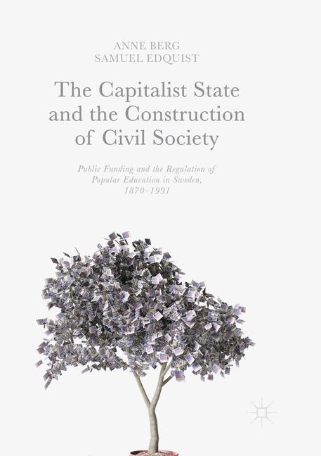 The Capitalist State and the Construction of Civil Society