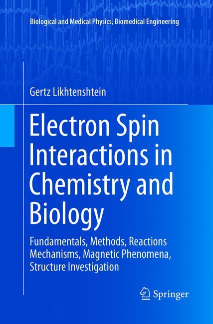 Electron Spin Interactions in Chemistry and Biology