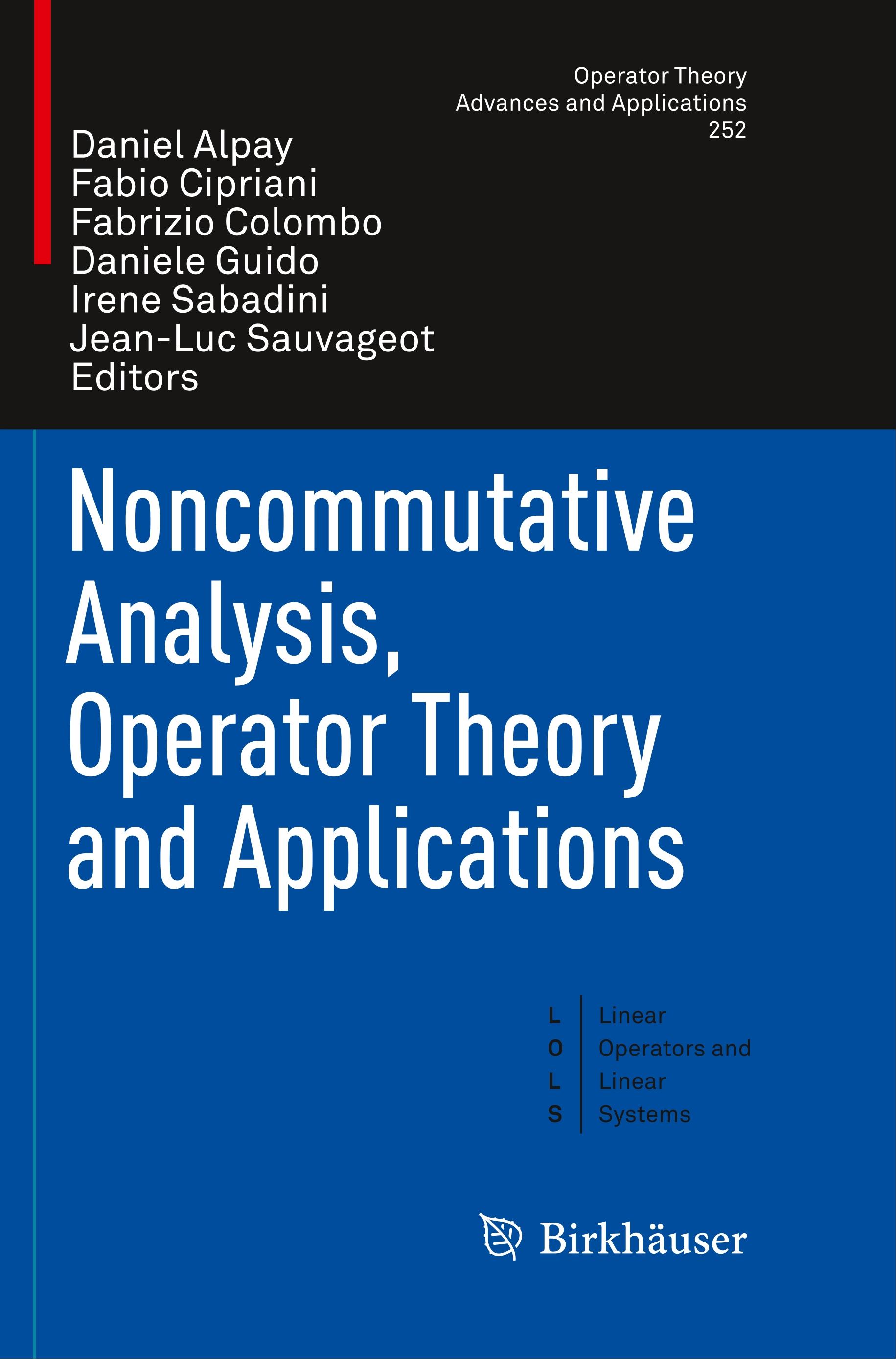 Noncommutative Analysis, Operator Theory and Applications