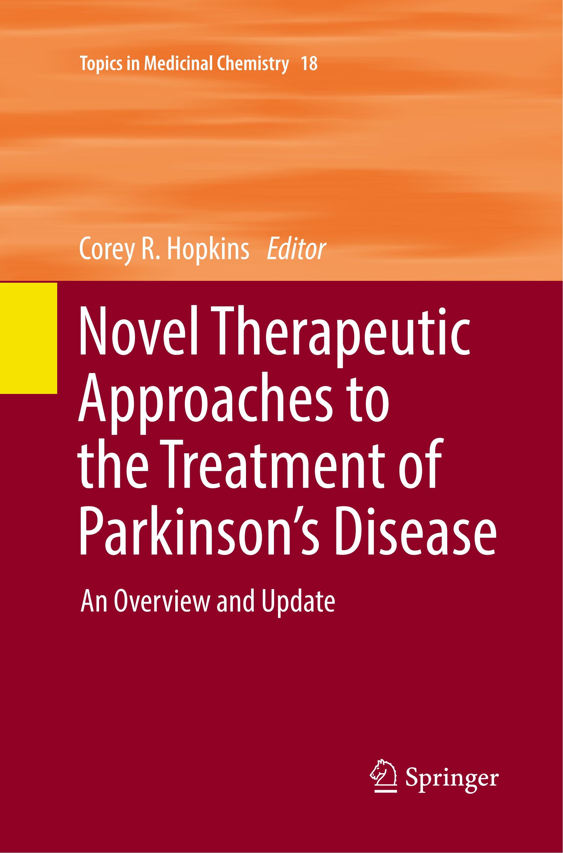 Novel Therapeutic Approaches to the Treatment of Parkinson¿s Disease