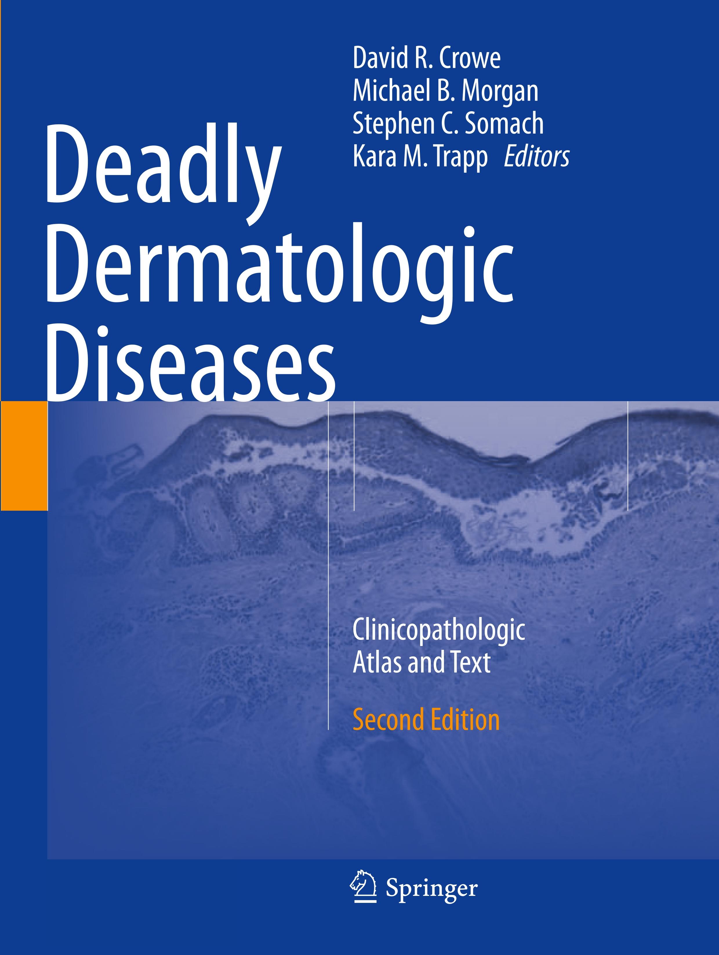 Deadly Dermatologic Diseases