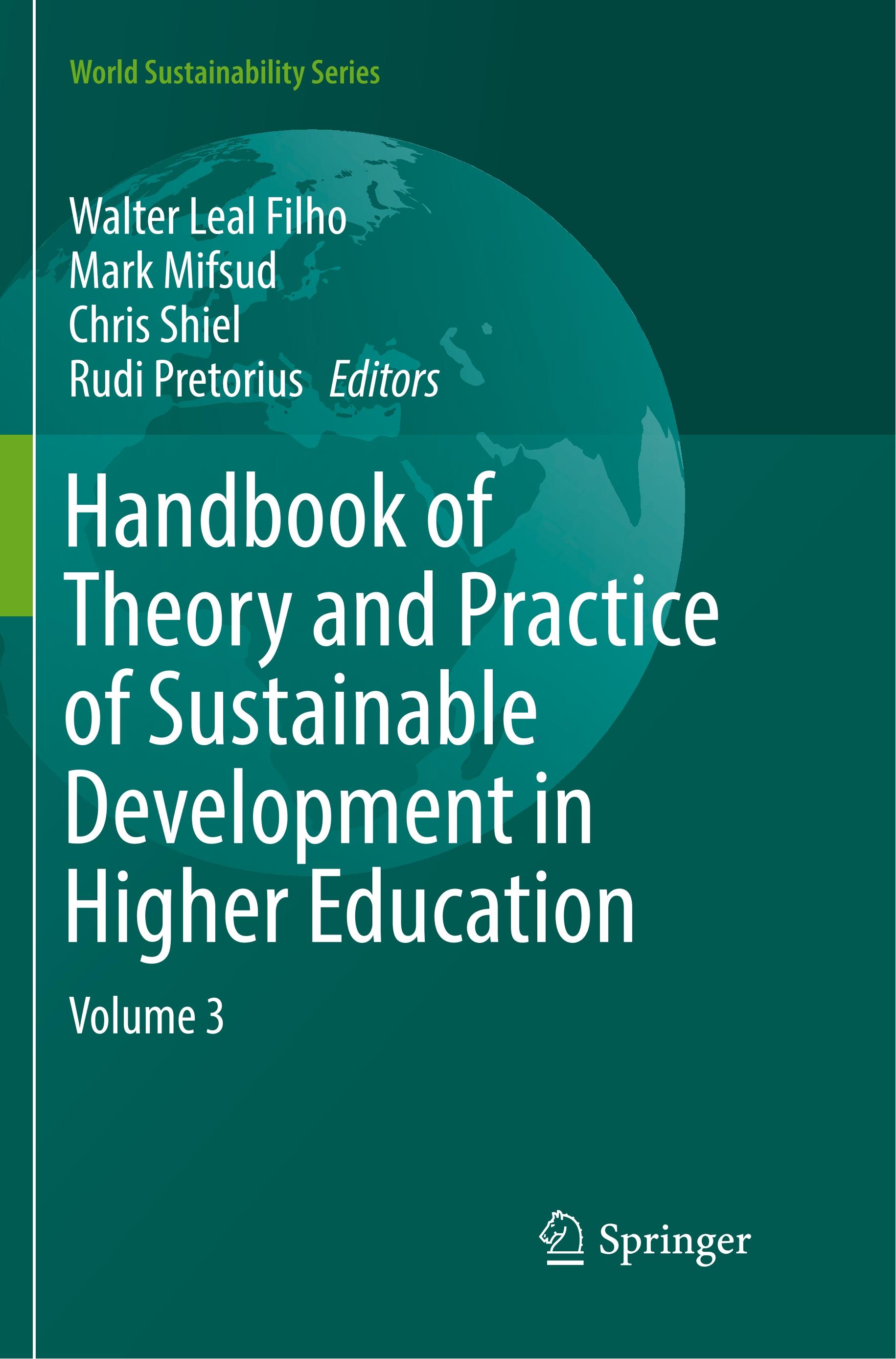 Handbook of Theory and Practice of Sustainable Development in Higher Education