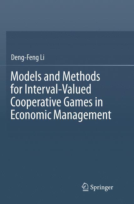 Models and Methods for Interval-Valued Cooperative Games in Economic Management