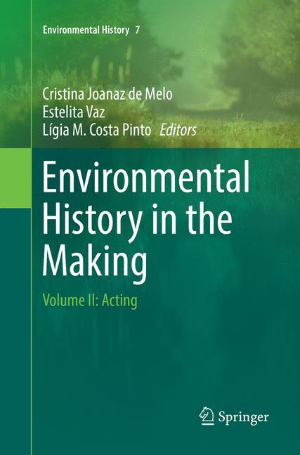 Environmental History in the Making