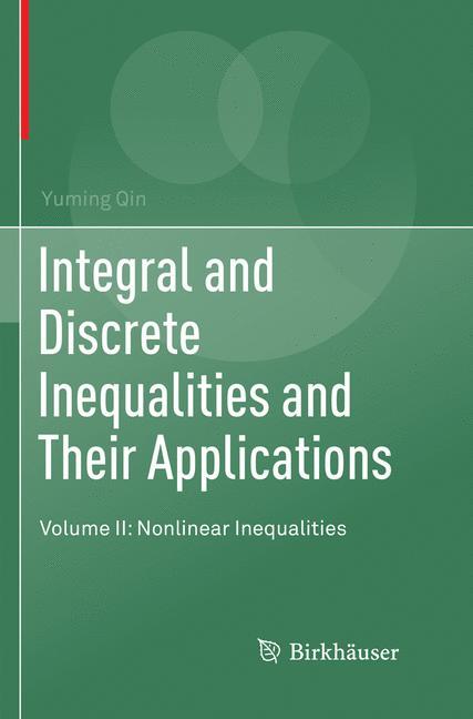 Integral and Discrete Inequalities and Their Applications