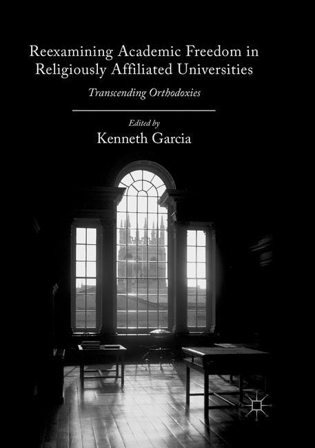 Reexamining Academic Freedom in Religiously Affiliated Universities