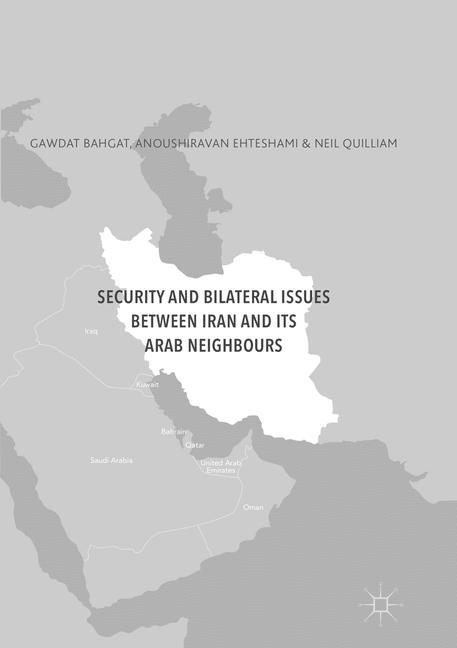 Security and Bilateral Issues between Iran and its Arab Neighbours