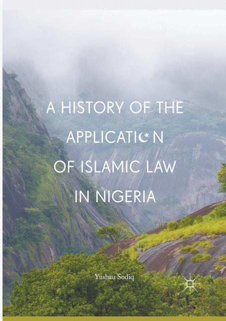 A History of the Application of Islamic Law in Nigeria