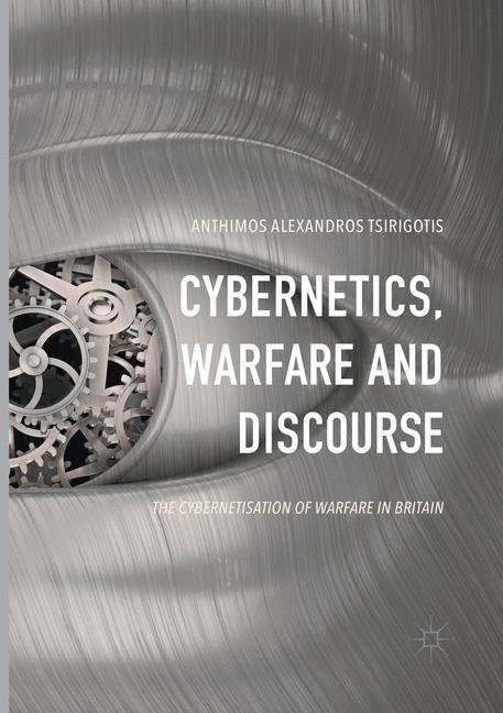 Cybernetics, Warfare and Discourse