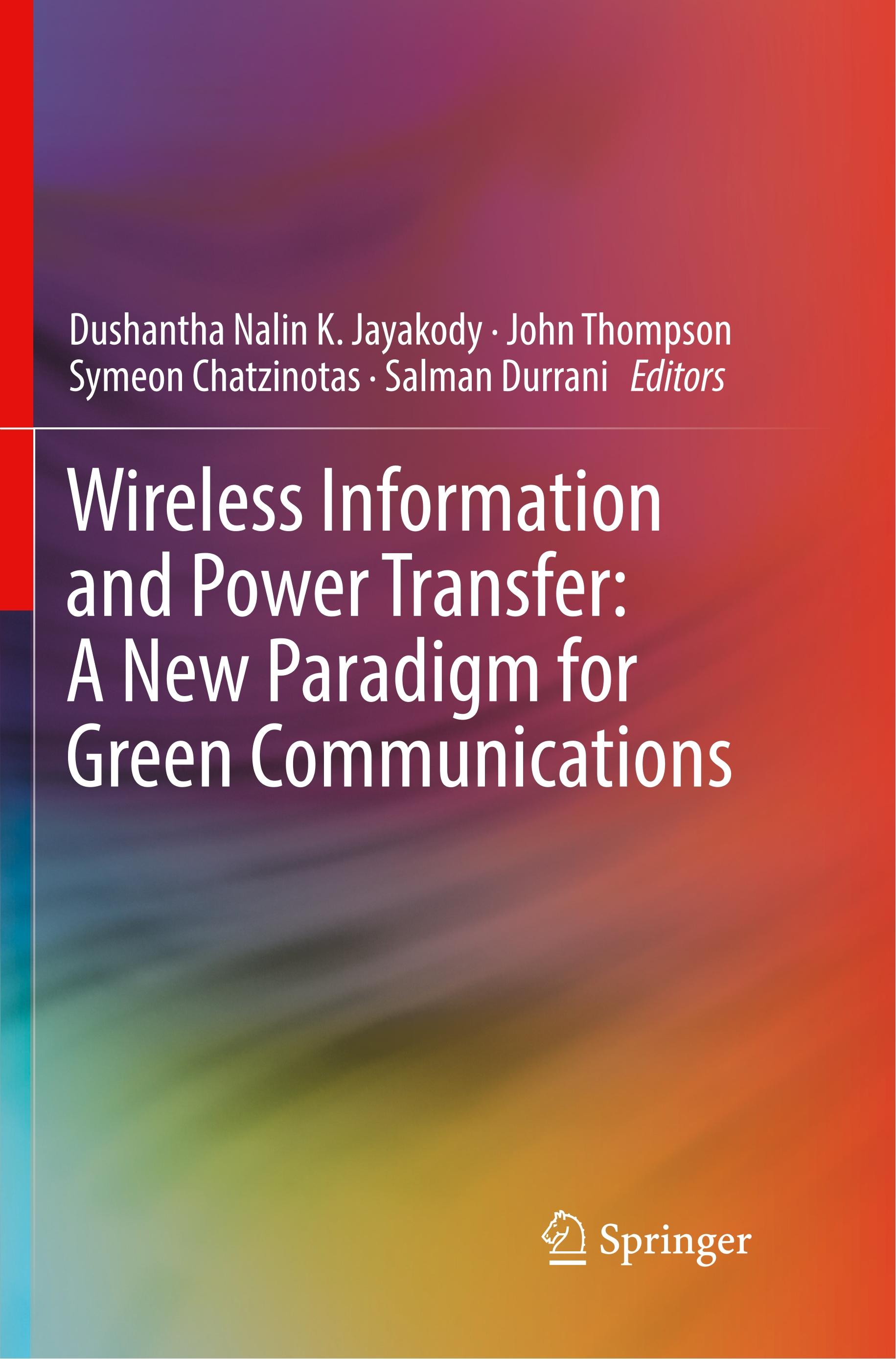 Wireless Information and Power Transfer: A New Paradigm for Green Communications