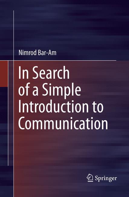 In Search of a Simple Introduction to Communication