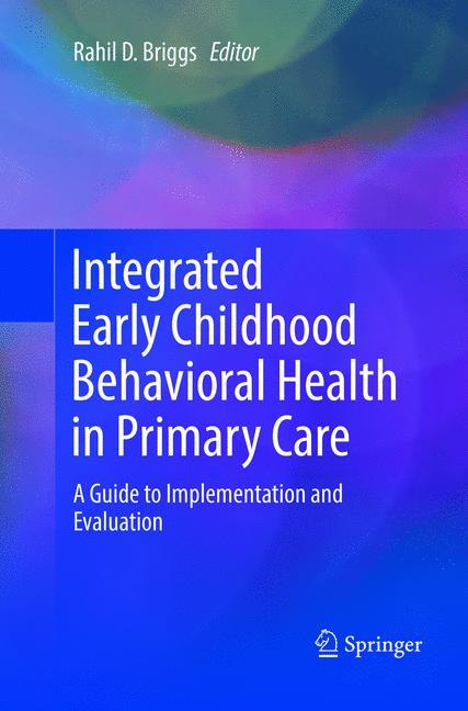 Integrated Early Childhood Behavioral Health in Primary Care