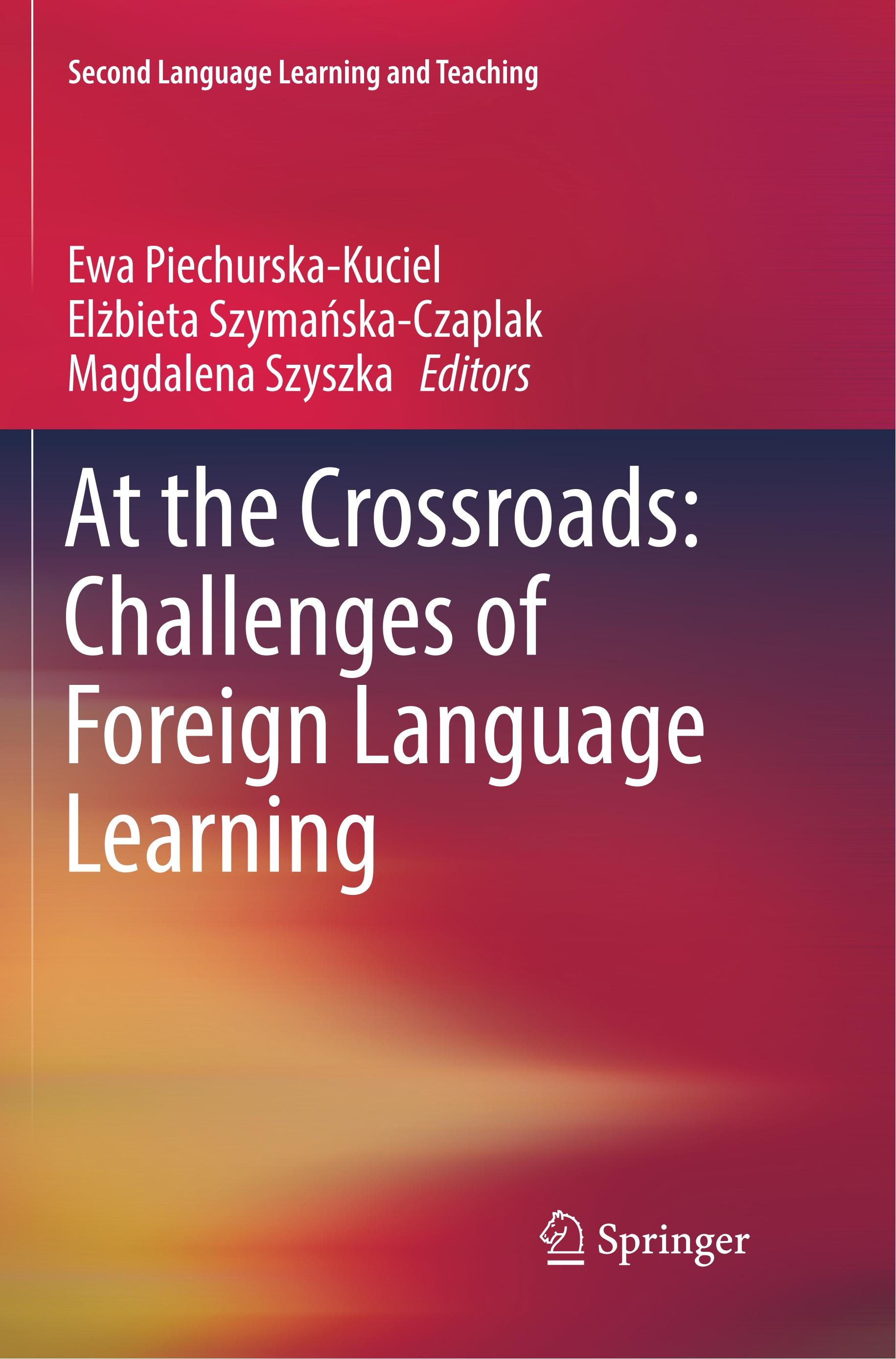 At the Crossroads: Challenges of Foreign Language Learning