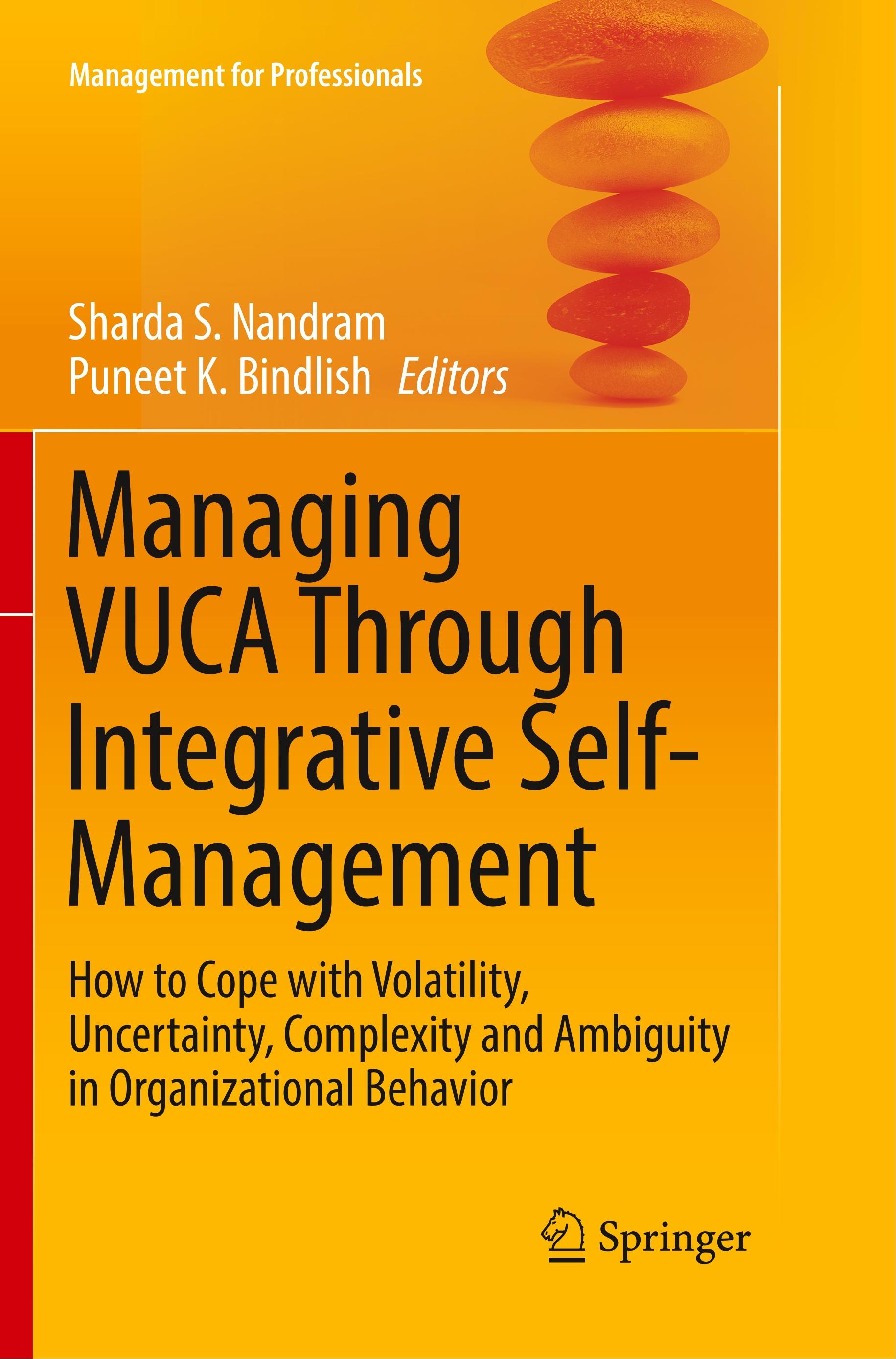 Managing VUCA Through Integrative Self-Management