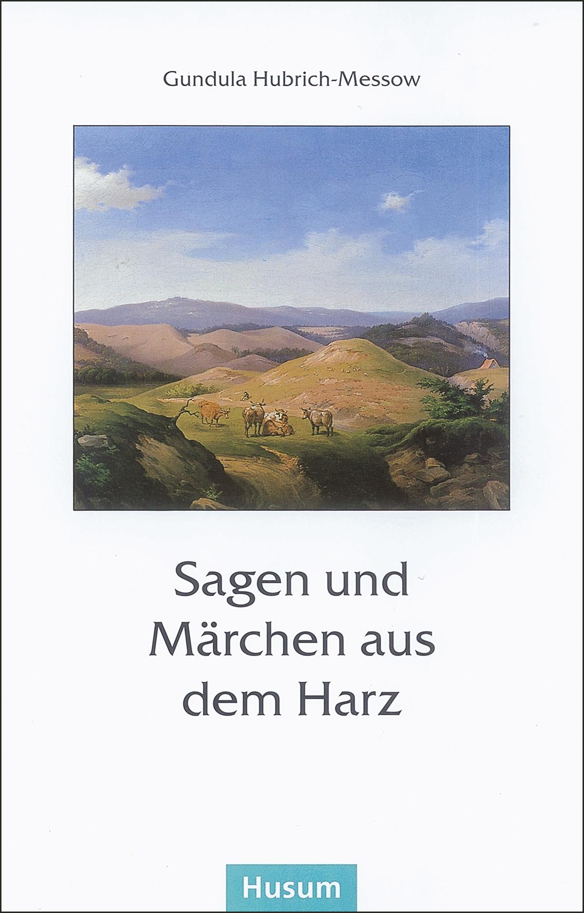 Sagen und Märchen aus dem Harz