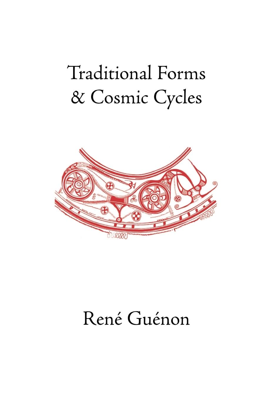 Traditional Forms and Cosmic Cycles