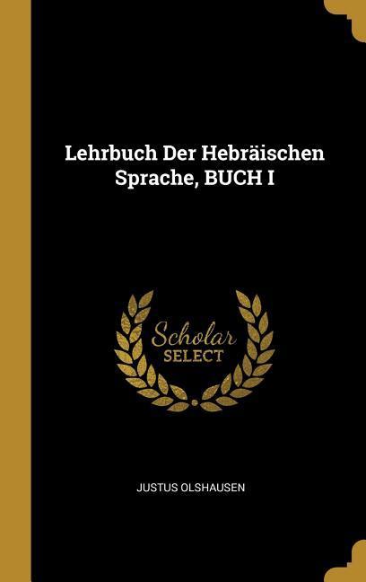 Lehrbuch Der Hebräischen Sprache, Buch I