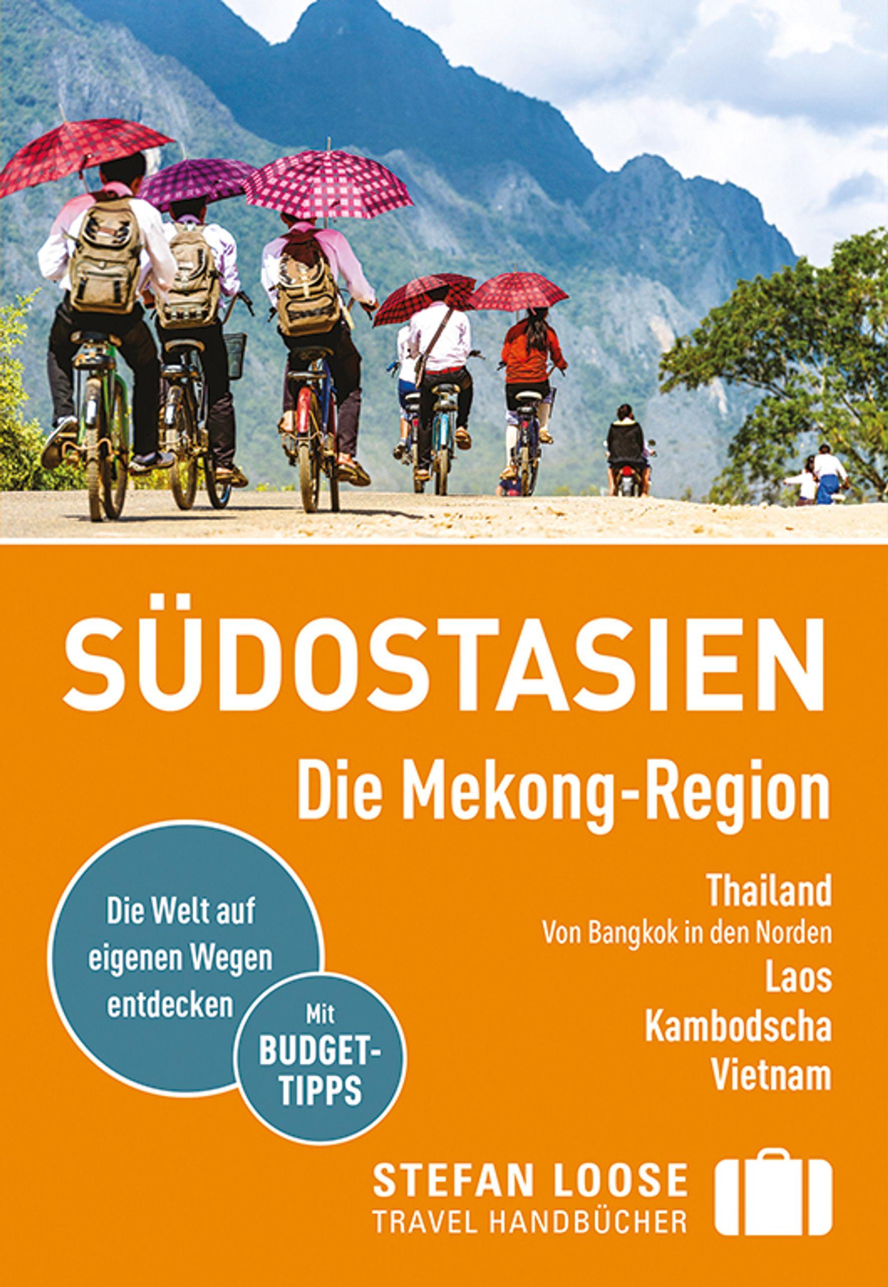 Stefan Loose Reiseführer Südostasien, Die Mekong Region