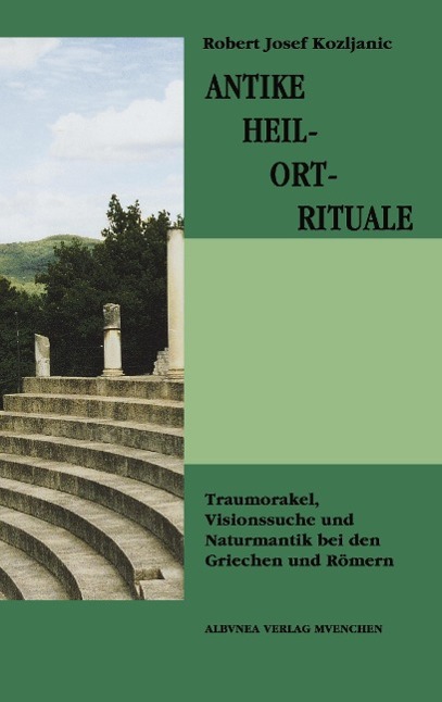 Antike Heil-Ort-Rituale