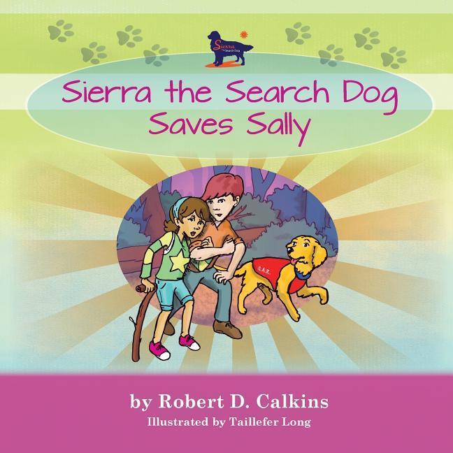 Sierra the Search Dog Saves Sally