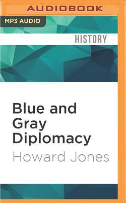 Blue and Gray Diplomacy