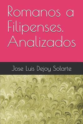 Romanos a Filipenses. Analizados