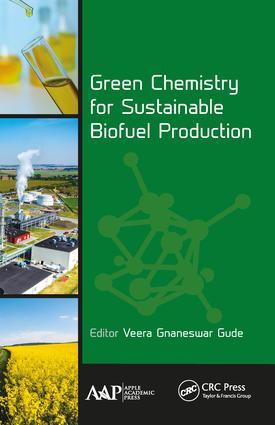 Green Chemistry for Sustainable Biofuel Production