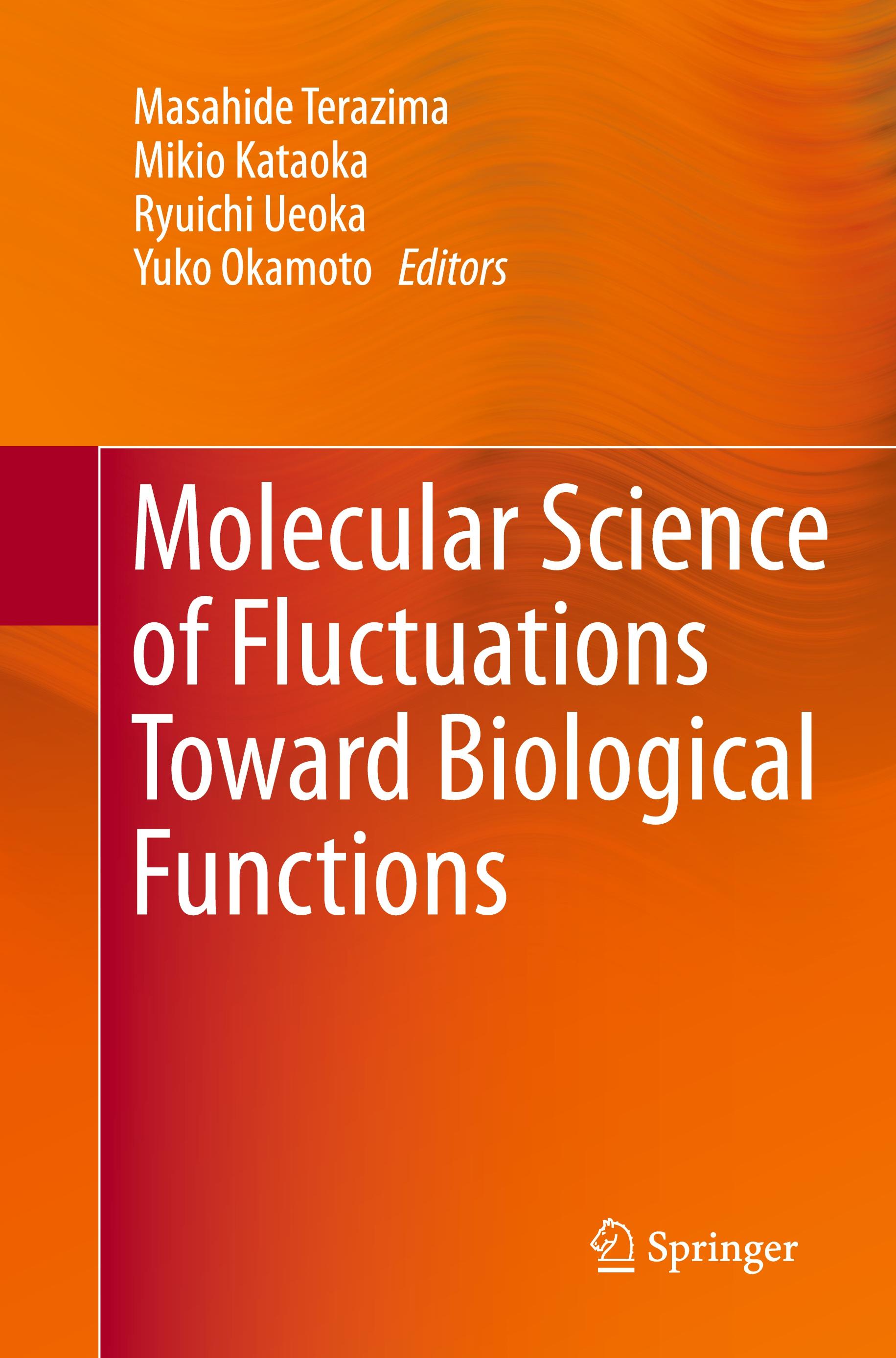 Molecular Science of Fluctuations Toward Biological Functions