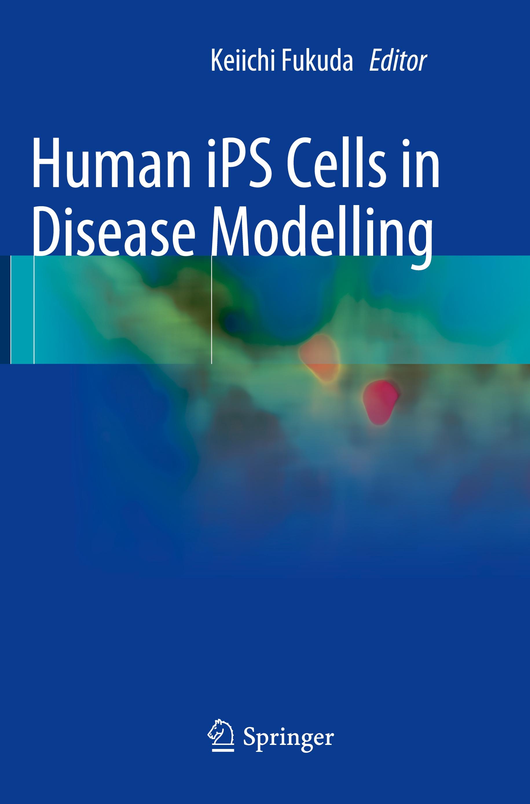 Human iPS Cells in Disease Modelling