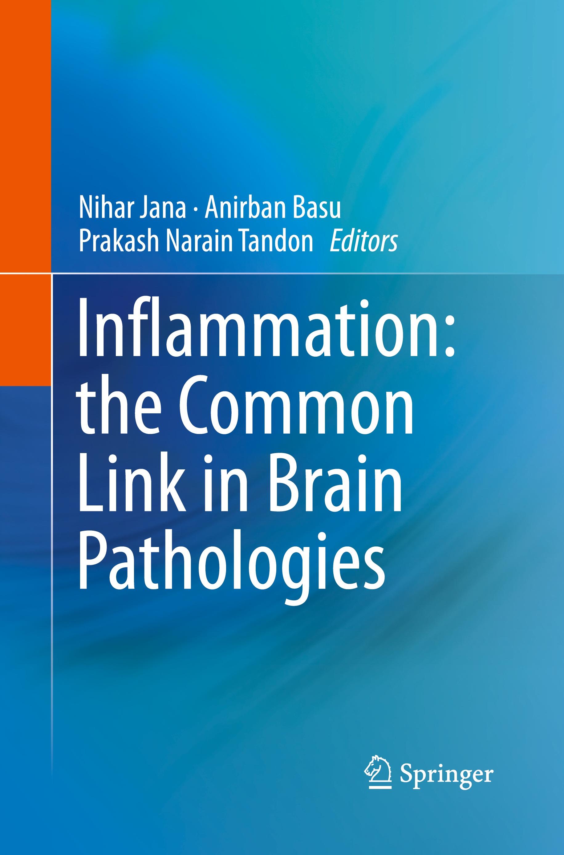 Inflammation: the Common Link in Brain Pathologies