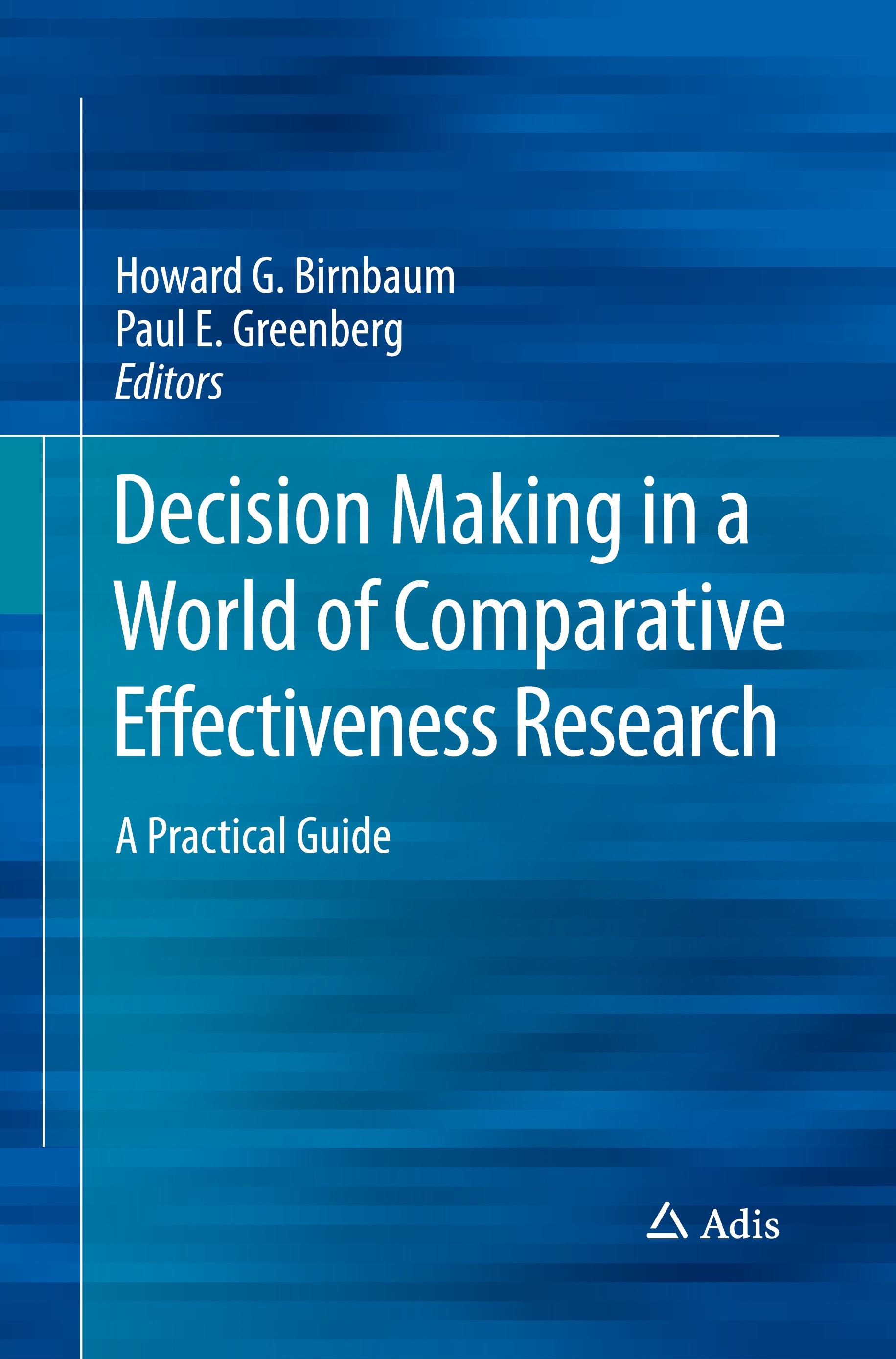 Decision Making in a World of Comparative Effectiveness Research