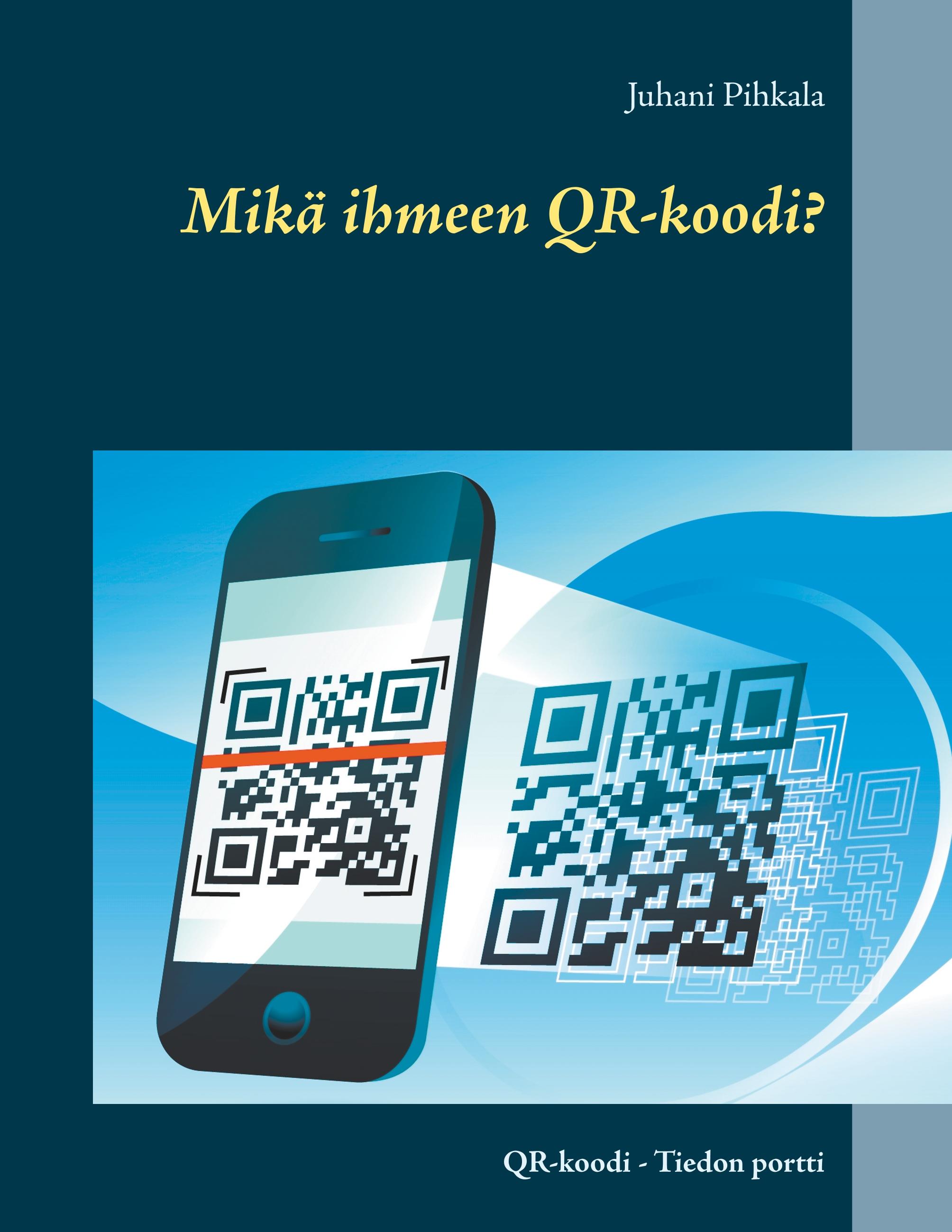 Mikä ihmeen QR-koodi?