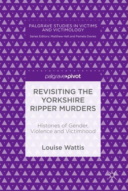 Revisiting the Yorkshire Ripper Murders