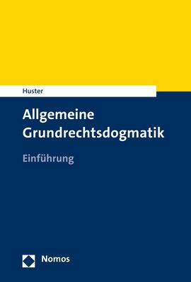 Allgemeine Grundrechtsdogmatik