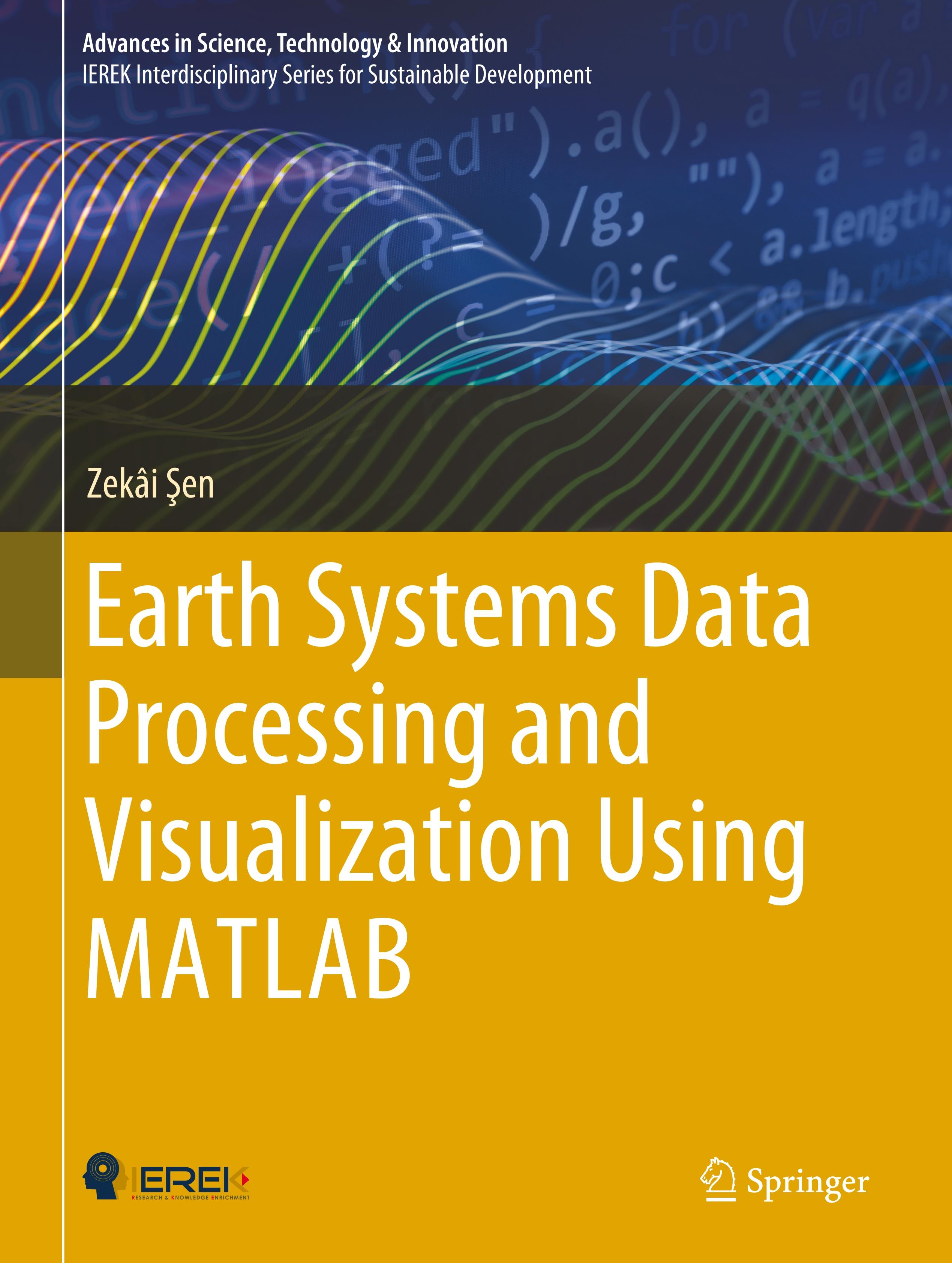 Earth Systems Data Processing and Visualization Using MATLAB