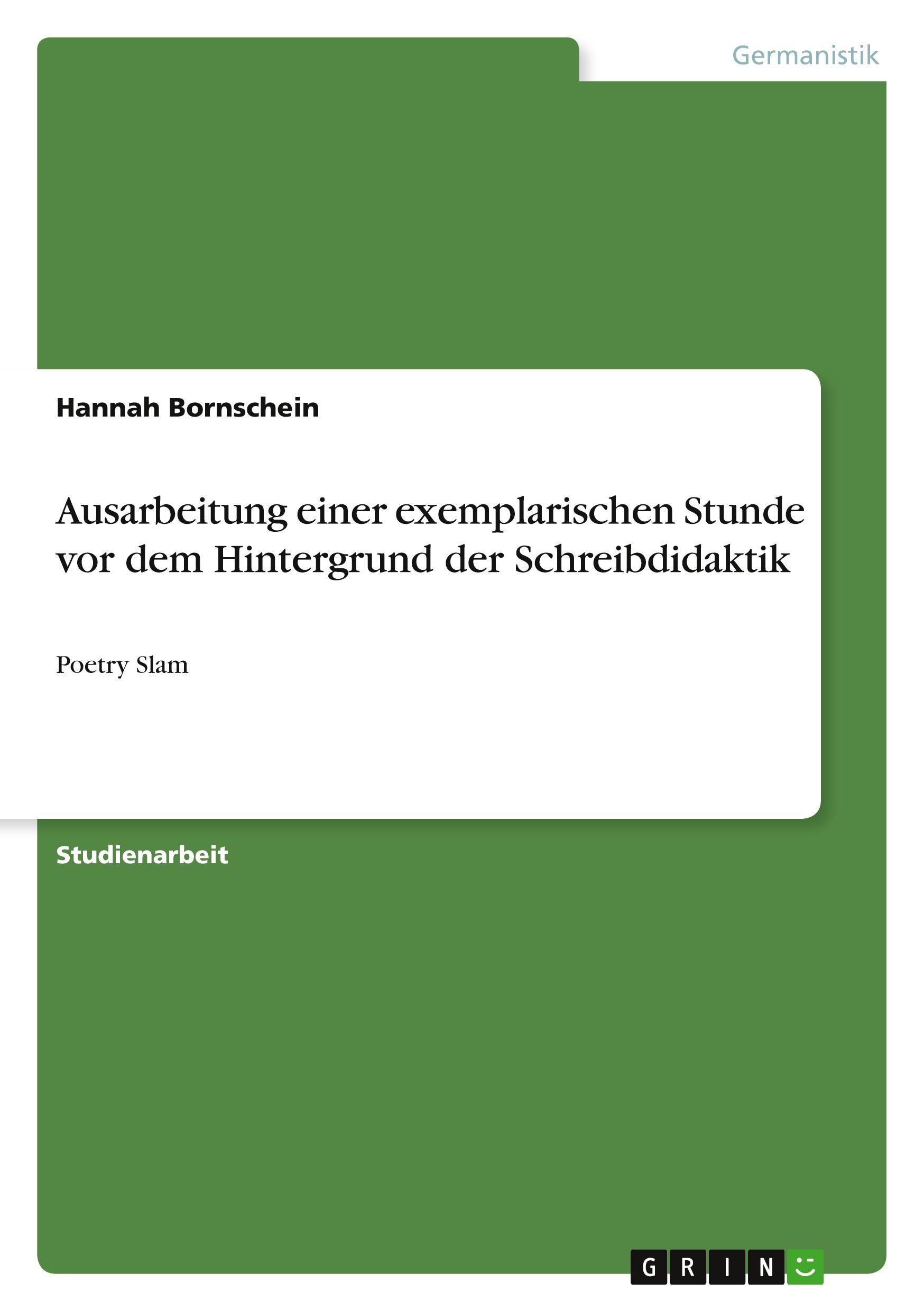 Ausarbeitung einer exemplarischen Stunde vor dem Hintergrund der Schreibdidaktik