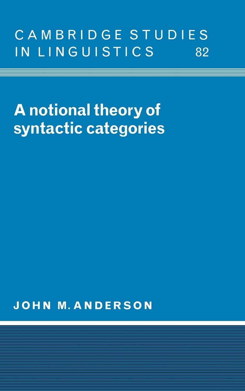 A Notional Theory of Syntactic Categories