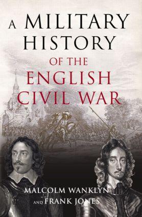 A Military History of the English Civil War