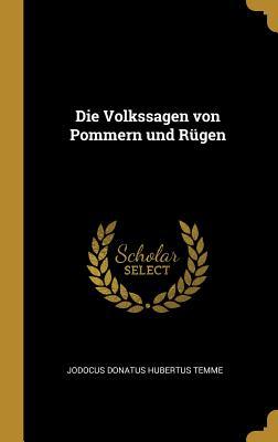 Die Volkssagen Von Pommern Und Rügen