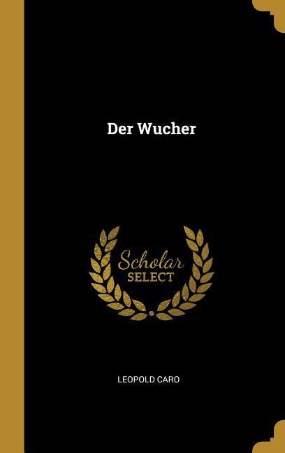 Der Wucher