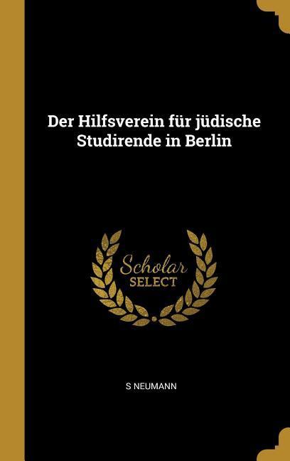 Der Hilfsverein Für Jüdische Studirende in Berlin