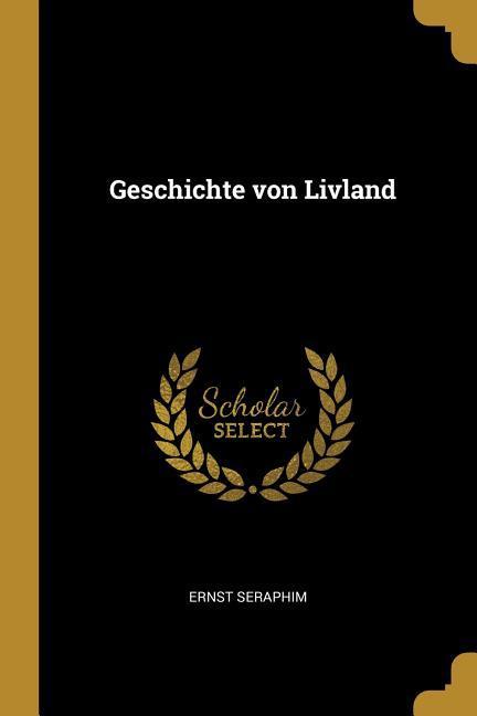 Geschichte Von Livland