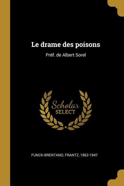 Le drame des poisons